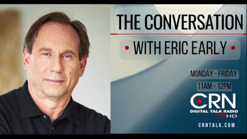 The Conversation with Eric Early 12-4-23