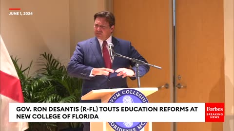 'You're Better Off At Florida Than Columbia Or Harvard'- DeSantis Touts Education Reforms