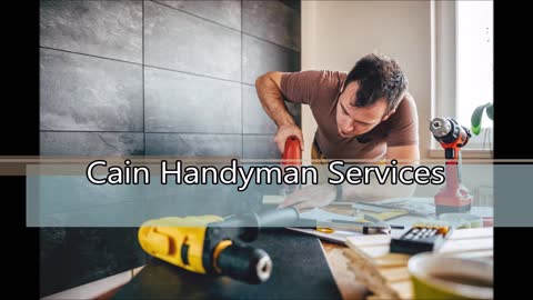 Cain Handyman Services - (435) 244-0190
