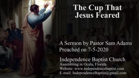 The Cup That Jesus Feared