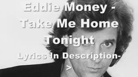 Eddie Money Take Me Home Tonight