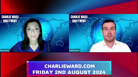 CHARLIE WARD DAILY NEWS WITH PAUL BROOKER & DREW DEMI - FRIDAY 2ND AUGUST 2024