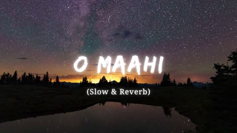 O Maahi full song | Slowed & Reverb | Arijit singh | Asees Kaur