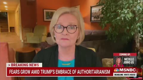 Claire McCaskill Warns That Trump Is 'Even More Dangerous' Than Hitler & Mussolini