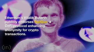 Vitalik Buterin Endorses Privacy-Centric DeFi Protocol RailGun
