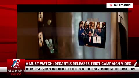 A Must Watch: DeSantis Releases First Campaign Video