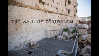 THE WALL OF JERUSALEM