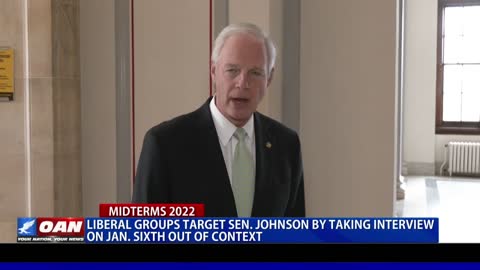 Liberal groups target Sen. Johnson by taking interview on Jan. 6 out of context