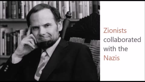 How Zionists collaborated with the Nazis - Ralph Schoenman