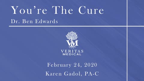 You're The Cure, February 24, 2020 - Dr. Ben Edwards and Karen Gadol PA-C