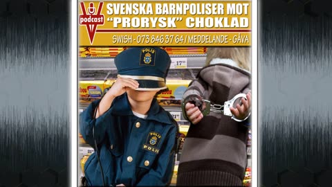 SVENSKA BARNPOLISER MOT "PRORYSK" CHOKLAD