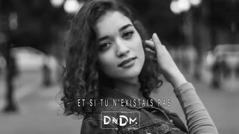 DNDM - Et si tu n'existais pas (Orginal Mix)