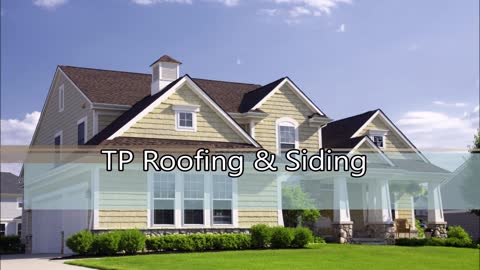 TP Roofing & Siding - (856) 399-5115