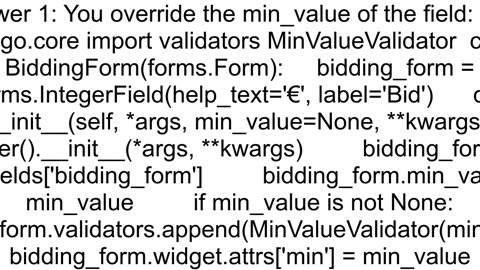 How can I dynamically define formsIntegerField39s min_value parameter