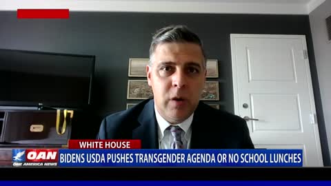 Biden's USDA pushes transgender agenda or no school lunches