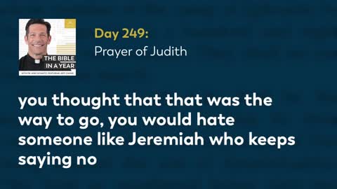 Day 249: Prayer of Judith — The Bible in a Year (with Fr. Mike Schmitz)