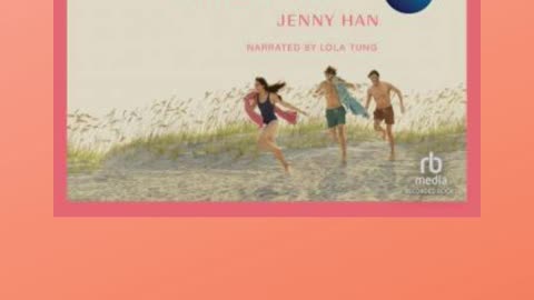 The Summer I Turned Pretty Audiobook Summary Jenny Han