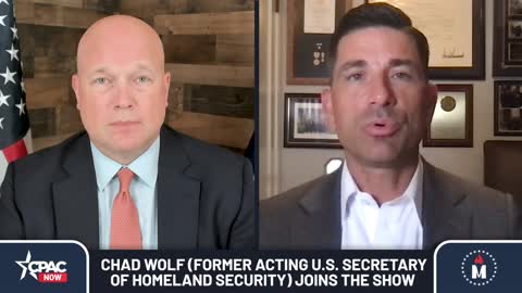 Chad Wolf, former acting DHS Secretary, joins Liberty & Justice with Matt Whitaker
