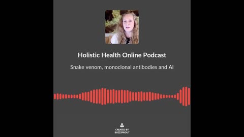 Snake venom, monoclonal antibodies and AI with Dr. Ariyana Love (soundbite)