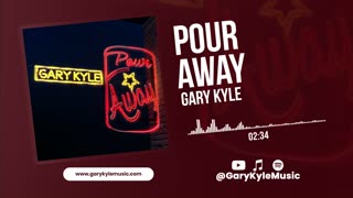 Gary Kyle - Pour Away