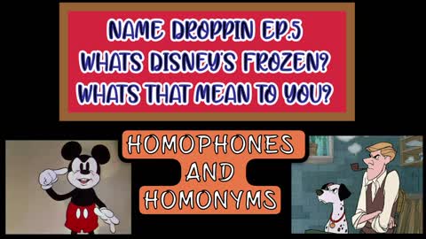 Name Droppin Ep.5 HOMONYOMS AND HOMOPHONES