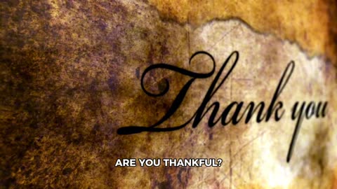 Are you thankful?