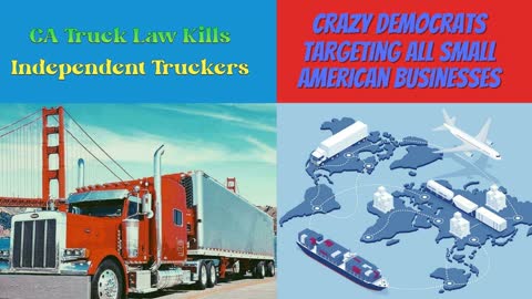 CA's 'Extinction Attack' on Independent Truckers, AB5, Refused by State Supreme Court