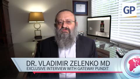 EXCLUSIVE: Gateway Pundit Interviews Dr. Zelenko about COVID-19 Treatment