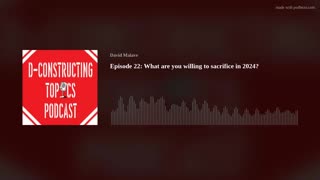 Episode 22: What are you willing to sacrifice in 2024?