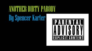 SPENCER KARTER'S GREATEST HITS (VOL. 2): ANOTHER DIRTY PARODY