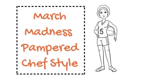 March Madness: Pampered Chef Edition