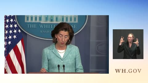 7-22-21 Press Briefing by Press Secretary Jen Psaki and Secretary of Commerce Gina Raimondo