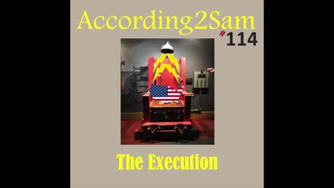 According2Sam #114 'The Execution'