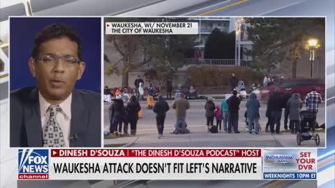 Dinesh BLASTS Leftist Media For Refusing To Report The Facts Of The Waukesha Christmas Parade Attack