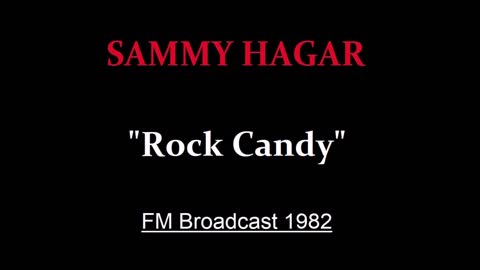 Sammy Hagar - Rock Candy (Live in St Louis, Missouri 1982) FM Broadcast