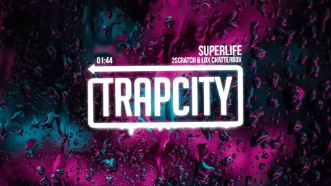 2Scratch - Superlife (ft. Lox Chatterbox)
