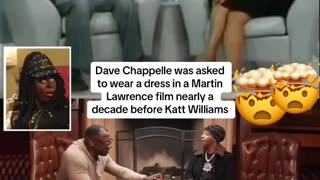 Martin Lawrence tried putting Dave Chappelle in a dress also.