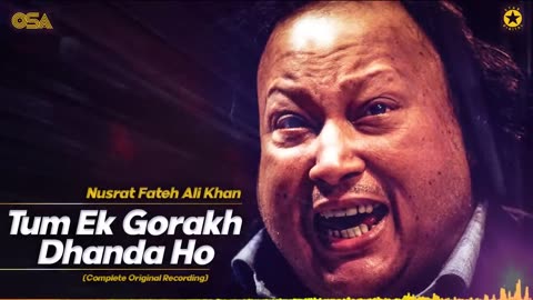 Tum Ek Gorakh Dhanda Ho (Original Complete Version) - USTAD NUSRAT FATEH ALI KHAN