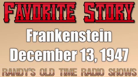 47-12-13 Favorite Story Frankenstein