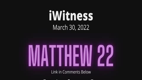 Matthew 22 Read & Discuss | 03/30/2022