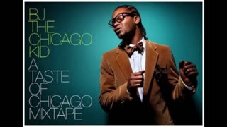 BJ The Chicago Kid - A Taste Of Chicago Mixtape