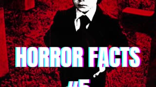 Horror Fact 5