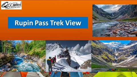 Rupin Pass Trek - Best Himalayan Trek - The crazy Mountaineers