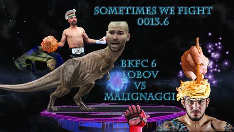 Sometimes We Fight 0013.6 - BKFC 6 Lobov vs Malignaggi