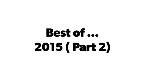 Best of .... 2015 (Part 2)