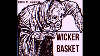 Music: "Wicker Basket"