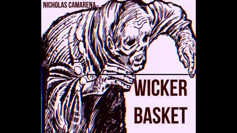 Music: "Wicker Basket"