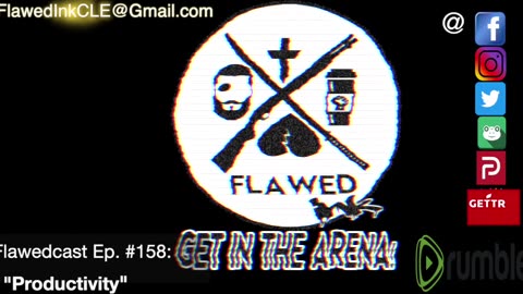 Flawedcast Ep. #168: "Productivity"