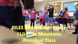 Preschool music class, I Like The Mountains