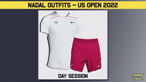 Nadal Outfits Revealed ahead of US Open 2022 Tennis Talk News